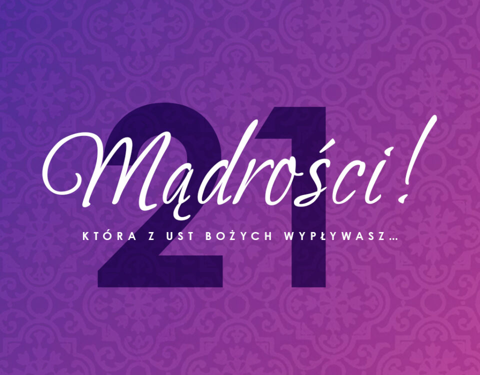 Wielkie Antyfony Adwentowe - 21 grudnia