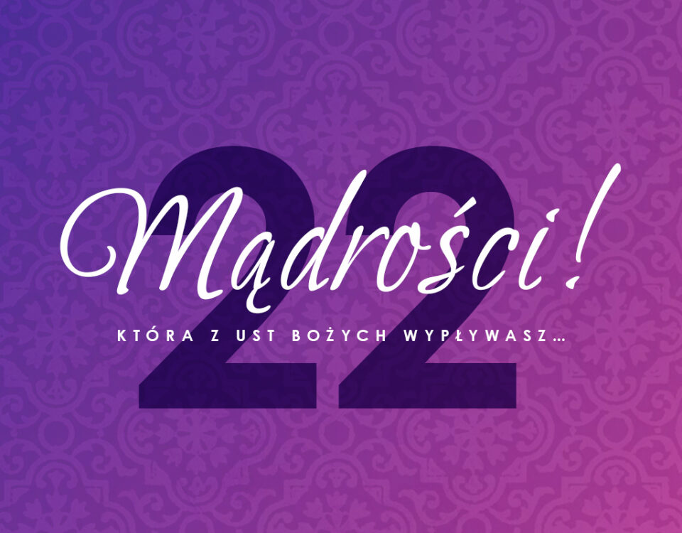 Wielkie Antyfony Adwentowe - 22 grudnia