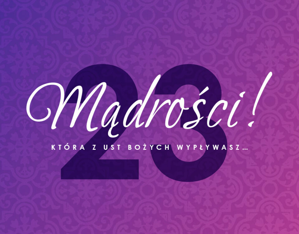 Wielkie Antyfony Adwentowe - 23 grudnia